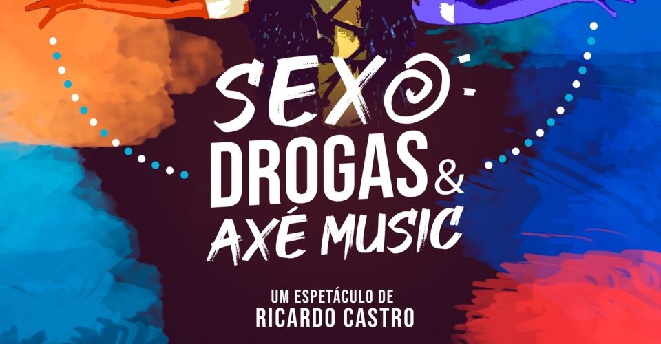 Ricardo Castro apresenta espetáculo Sexo Drogas Axé Music em curta