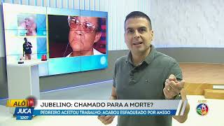 Por quê amigo matou Jubelino: Pedreiro aceitou trabalho e acabou morto | ALÔ JUCA | TV ARATU