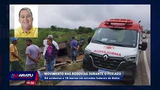 Acidentes São João: 84 acidentes e 19 mortos em estradas federais da Bahia |ARATU NOTICIAS |TV ARATU