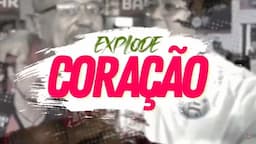 Explode Coração