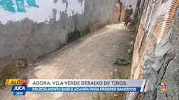 Polícia é recebida com tiros em Vila Verde; veja vídeo