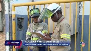 Coelba na mira Procon: Companhia de energia tem falhado nos serviços | ARATU NOTÍCIAS | TV ARATU
